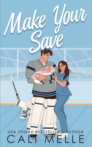 Make Your Save: A Single Dad Hockey Romance (Aston Archers Hockey)