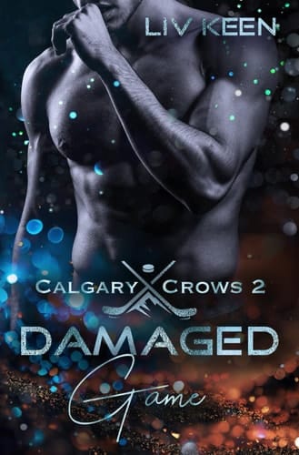 Damaged Game (Calgary Crows) (German Edition)