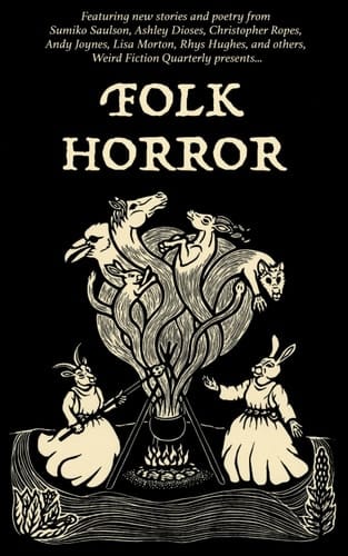 Weird Fiction Quarterly Folk Horror 2024