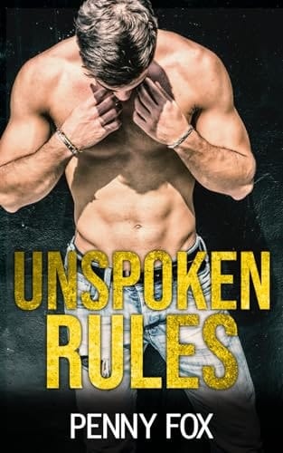 Unspoken Rules: An MM Forbidden Romance