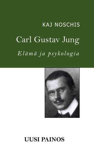 Carl Gustav Jung: Elämä ja psykologia (Finnish Edition)