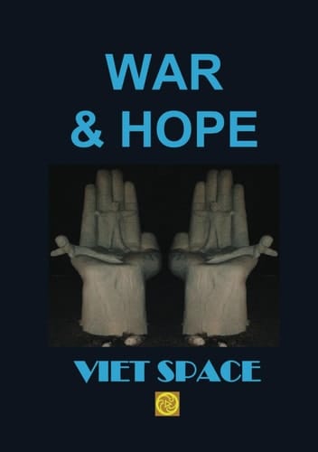 VIET SPACE: WAR & HOPE