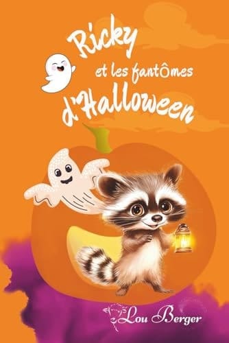 Ricky et les fantômes d'Halloween: L'histoire parfaite d'Halloween pour les enfants de 2 à 6 ans. Un album jeunesse plein de fantômes, de rires et d'aventures (French Edition)