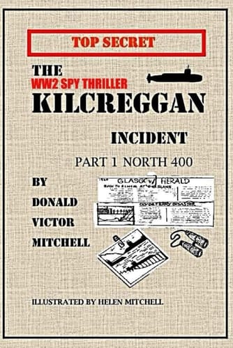 The Kilcreggon Incident Part One 400 Miles North