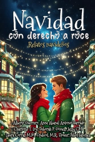 Navidad con derecho a roce: Relatos Navideños (Spanish Edition)