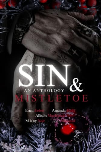 Sin & Mistletoe: An Anthology