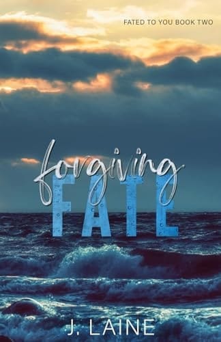 Forgiving Fate (Fated to You)