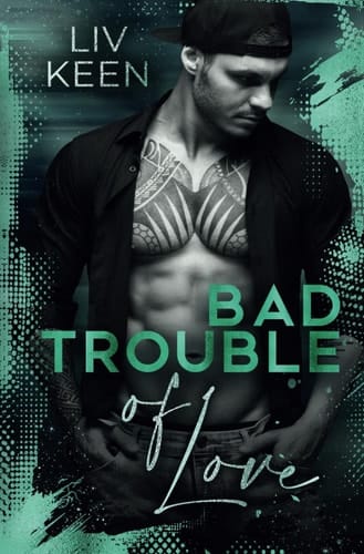 Bad Trouble Of Love (Wild Tigers) (German Edition)