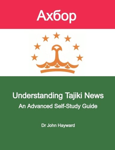 Understanding Tajiki News: An Advanced Tajiki Self-Study Guide