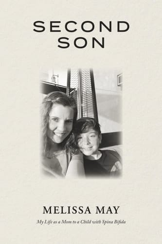 Second Son My Life As a Mom to a Child with Spina Bifida