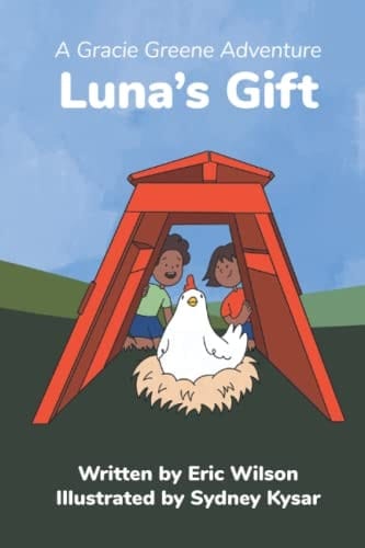 Luna's Gift: A Gracie Greene Adventure (Gracie Greene Adventures)