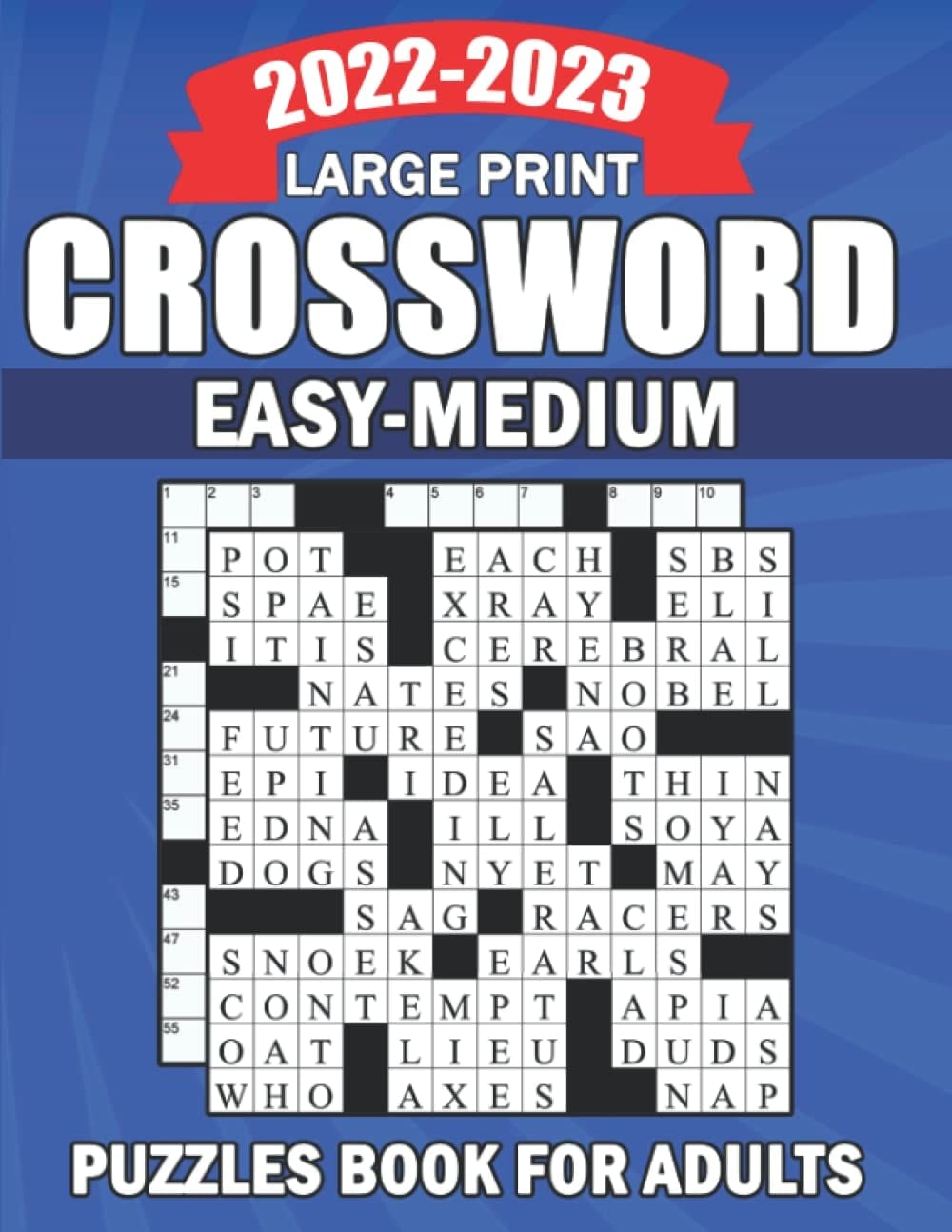 2022-2023 Large Print Easy to Medium Crossword Puzzle Book For Adults: Easy To Medium Crossword Puzzles Book For Adults And Seniors | Large Print ... For Adults (Medium Puzzles For Adults 2023)