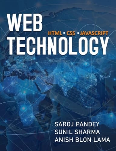 Web Technology - HTML, CSS, JavaScript: Complete reference to HTML, CSS and JavaScript