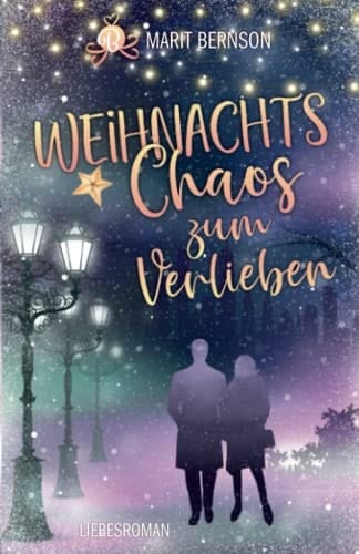 Weihnachtschaos zum Verlieben Roman