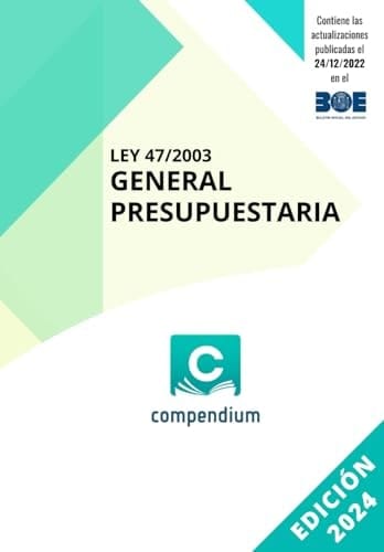 Ley 47/2003 General Presupuestaria (Spanish Edition)