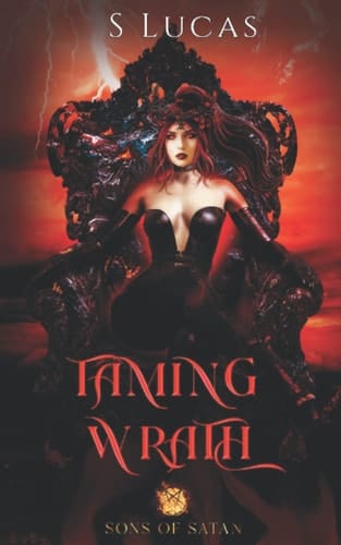 Taming Wrath: A Sons of Satan Novel