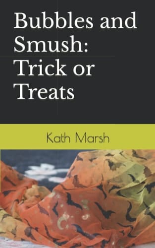 Bubbles and Smush Trick Or Treats