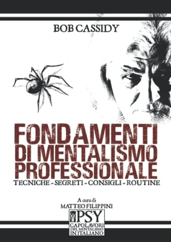Fondamenti di Mentalismo Professionale (Mystery Academy - Mentalismo) (Italian Edition)