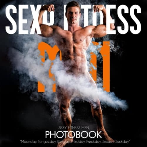 SEXY FITNESS MEN Photobook: Wonderful Gifts for Anyone To Love SEXY FITNESS MEN to Decor | With 40+ Pages for Women, Girls to Relaxation Gifts