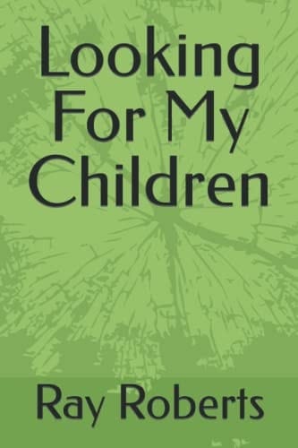 Looking For My Children