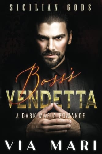 Boss's Vendetta Dark Mafia Romance