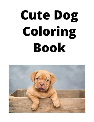Cute Dog Coloring Book: many cute dogs to color
