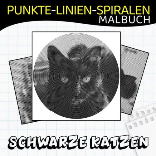 Schwarze Katzen Punkte Linien Spiralen Malbuch: Sammlung von vielen Katzen in Schwarz mit 30 Malvorlagen im Inneren | Gag Geschenke | White Elephant ... | Weihnachtsgeschenke (German Edition)