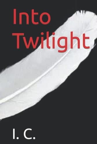 Into Twilight
