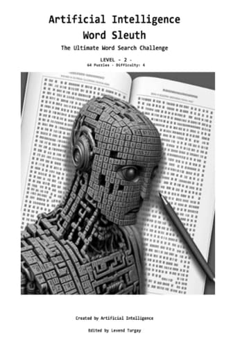 Artificial Intelligence Word Sleuth: The Ultimate Word Search Challenge Level 2 (Artificial Intelligence Word Sleuth ALL Levels 1-22)