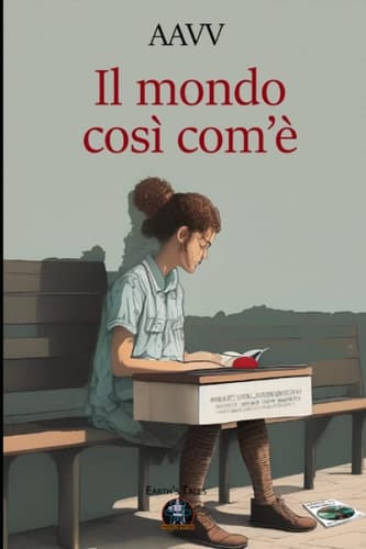 Il mondo così com'è (Italian Edition)
