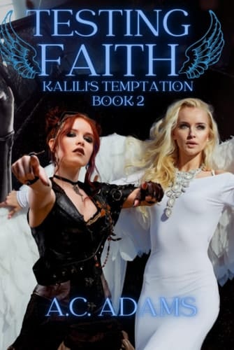 Testing Faith: Kalili's Temptation Book 2