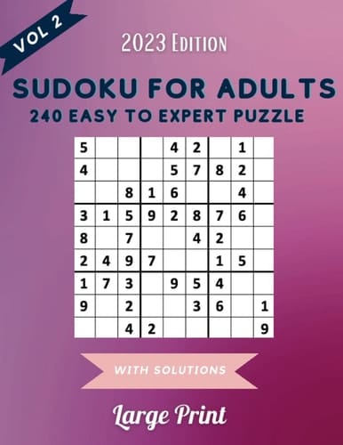 Sudoku Puzzles For Adults 2023 Edition, 240 Puzzles: Sudoku Puzzles For Adults Large Print, Easy To Medium