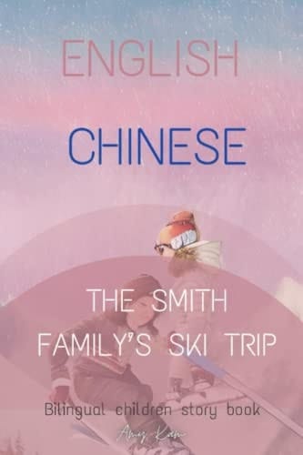 The Smith Family's Ski Trip [English - Traditional Chinese]
