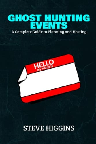 Ghost Hunting Events: A Complete Guide to Planning and Hosting