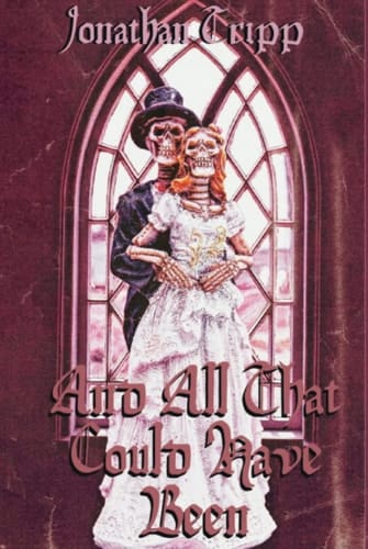 And All That Could Have Been (The Vicious Ones)