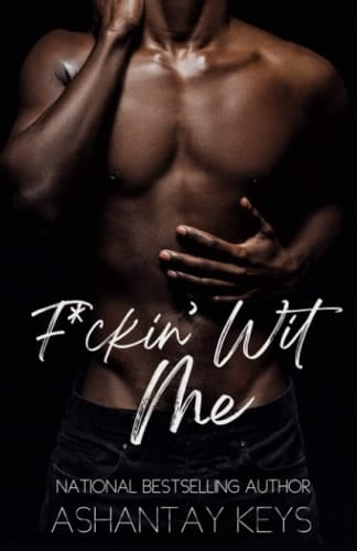 F*ckin’ Wit Me (F*ckin’ Wit Me 2)