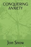Conquering Anxiety