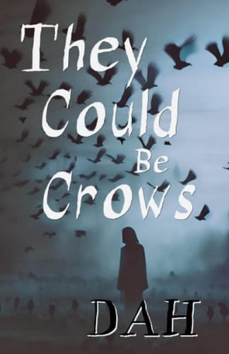 They Could Be Crows