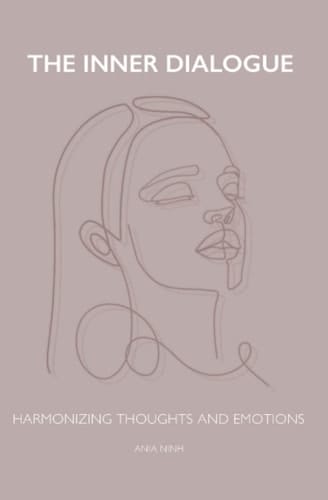 The Inner Dialogue: Harmonizing Thoughts and Emotions