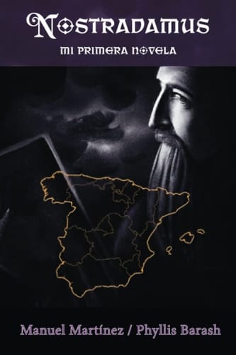 Nostradamus: Mi primera novela (Spanish Edition)