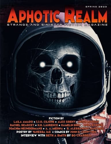 Aphotic Realm Magazine: Spring 2023
