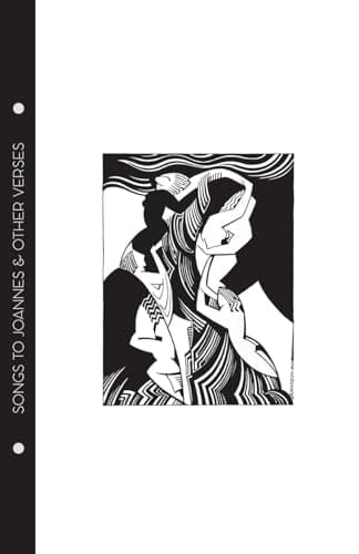 Mina Loy - Songs to Joannes & Other Verses