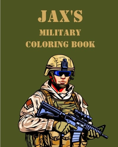 Jax's Military Coloring Book