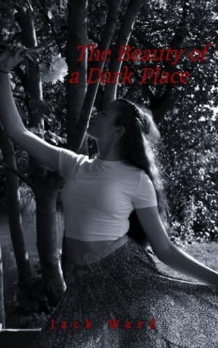 The Beauty of a Dark Place