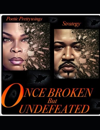 Once Broken But Undefeated