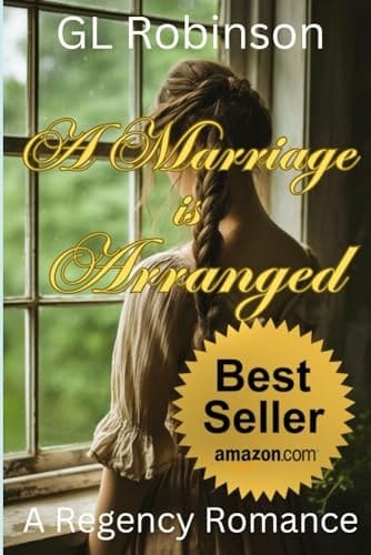 A Marriage is Arranged: A Regency Romance