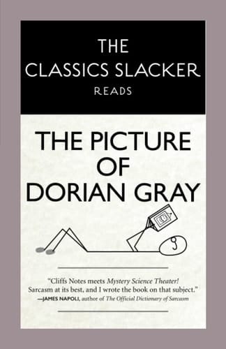 The Classics Slacker Reads The Picture of Dorian Gray