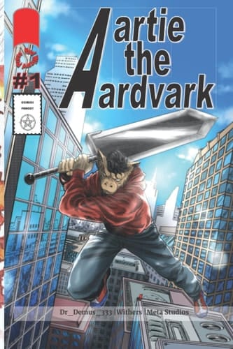 Aartie the Aardvark #1: Artists Edition (National City Stories)