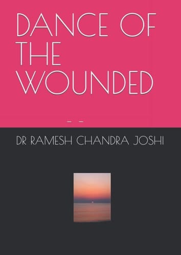 DANCE OF THE WOUNDED: रक्स–ए–बिस्मिल