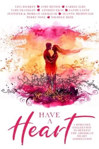 Have a Heart: A Beauty in Imperfection Anthology